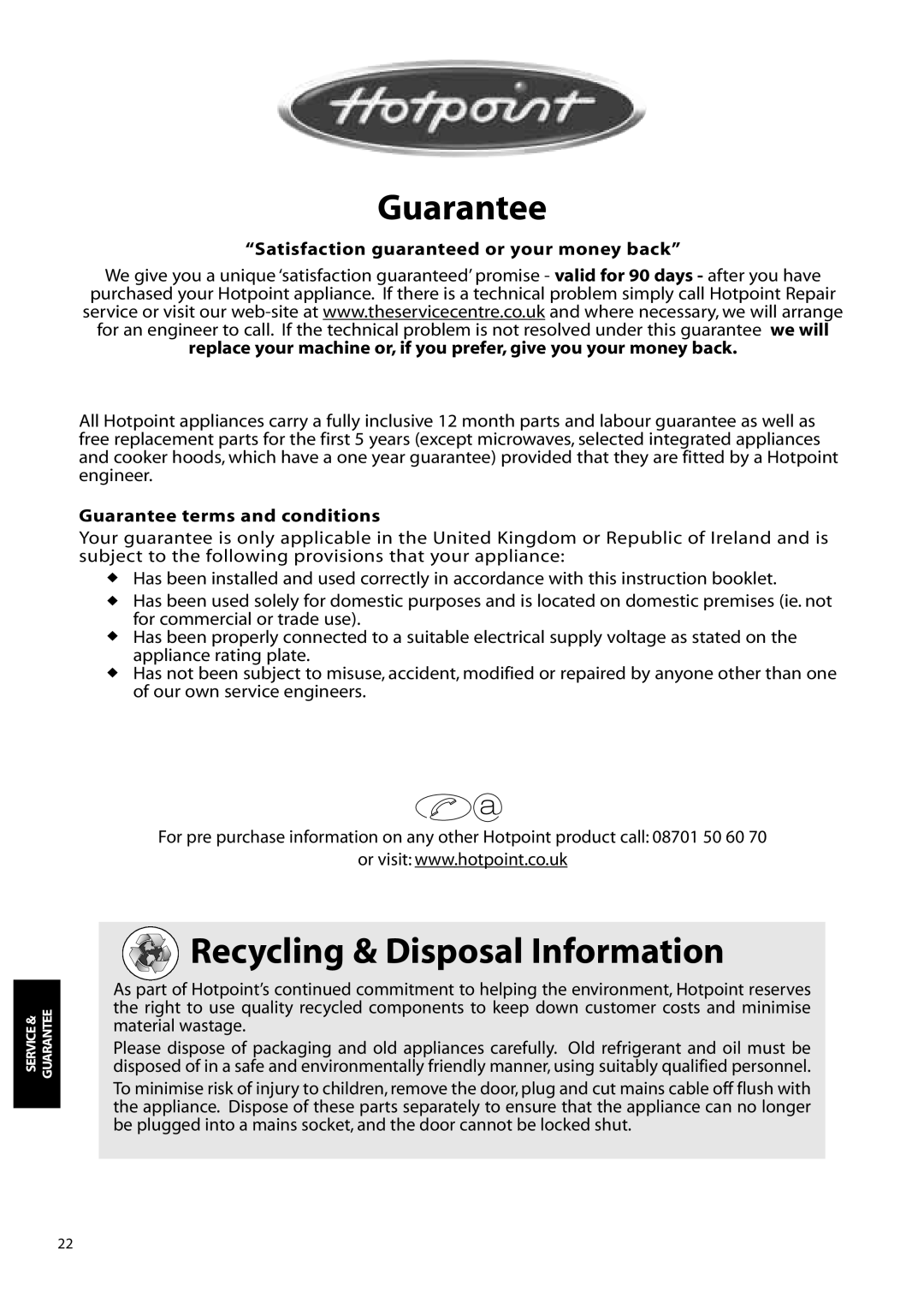 Hotpoint FFM90, FFS90, FFA90 manual Guarantee, Recycling & Disposal Information, Satisfaction guaranteed or your money back 