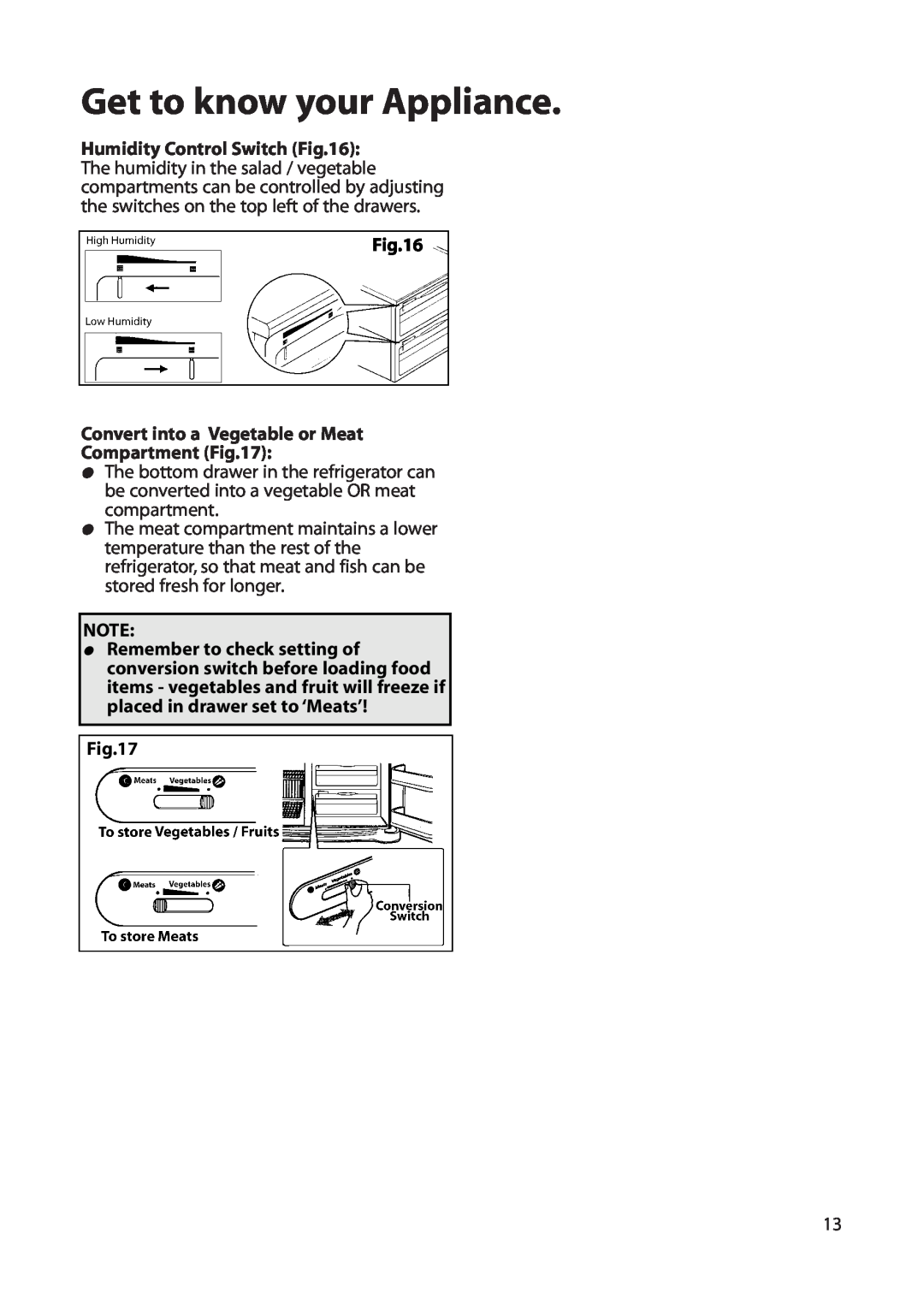 Hotpoint FFU00 manual Get to know your Appliance, Convert into a Vegetable or Meat Compartment 