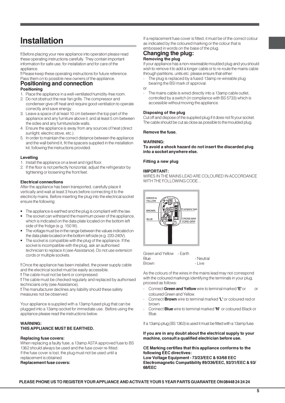 Hotpoint FFU3D W manual Installation, Positioning and connection, Changing the plug 