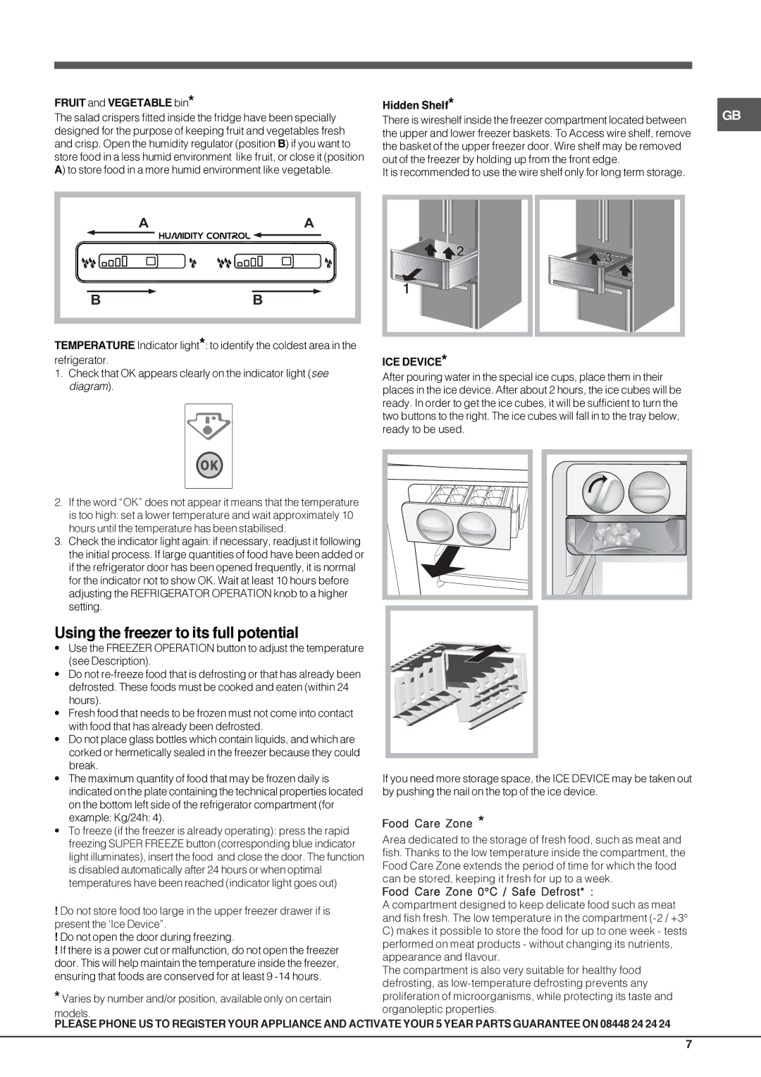 Hotpoint FFU3D W manual Using the freezer to its full potential, Fruit and Vegetable bin Hidden Shelf 