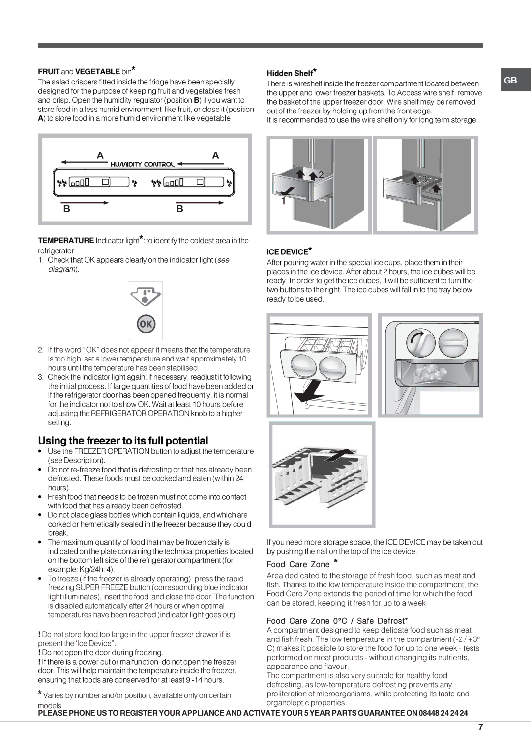 Hotpoint FFU4D X, FFU4D K, FFU4D W, FFU4D SB Using the freezer to its full potential, Fruit and Vegetable bin Hidden Shelf 