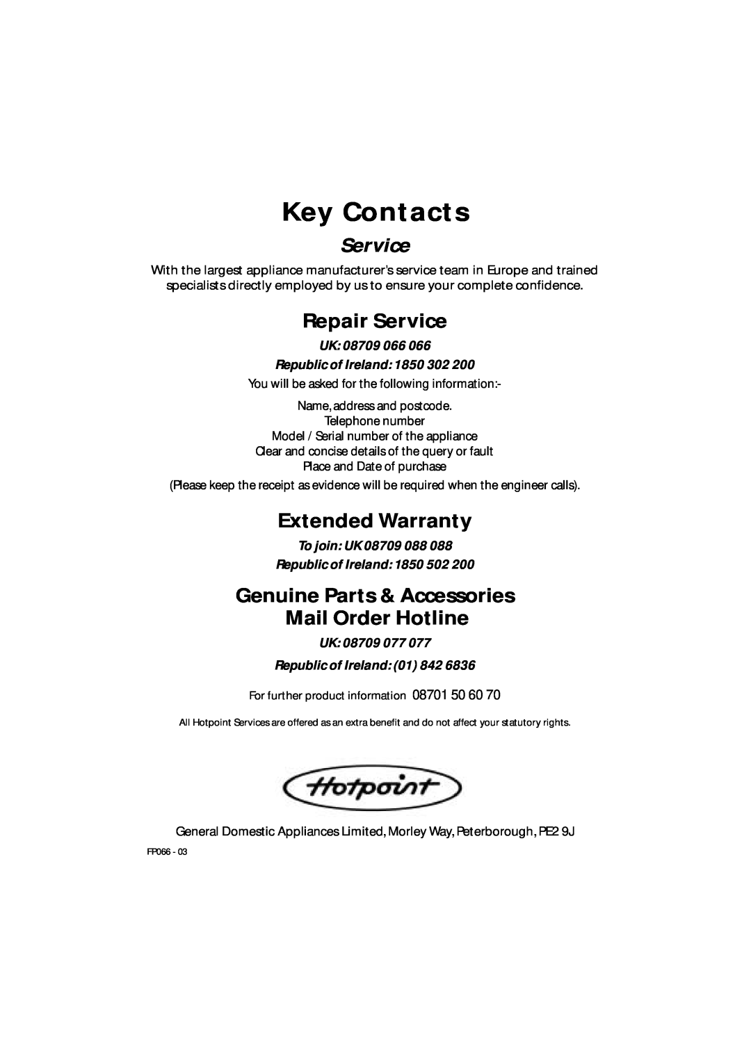Hotpoint FZ92P manual Key Contacts, Repair Service, Extended Warranty, Genuine Parts & Accessories Mail Order Hotline 