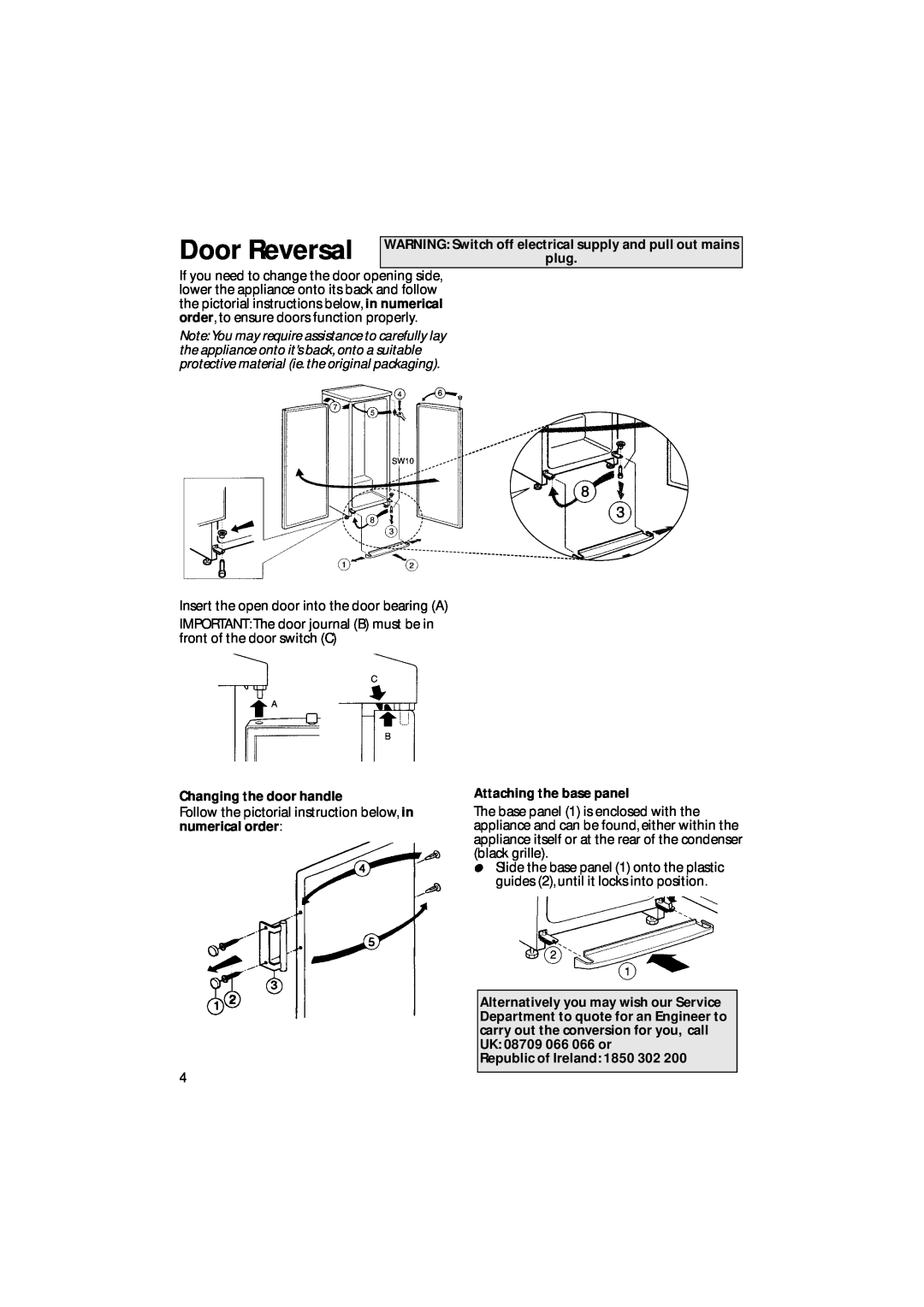 Hotpoint FZ92P manual Door Reversal, WARNING Switch off electrical supply and pull out mains plug, Changing the door handle 