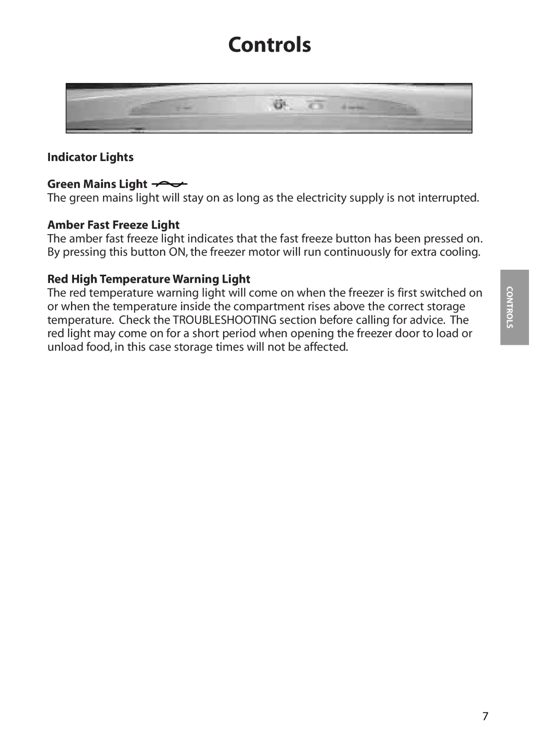 Hotpoint FZA30 manual Indicator Lights Green Mains Light, Amber Fast Freeze Light, Red High Temperature Warning Light 