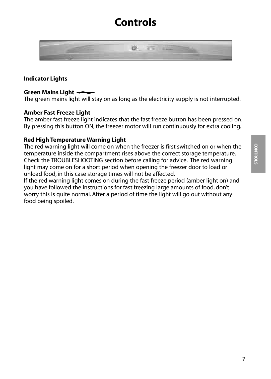 Hotpoint FZA81, FZA51 manual Indicator Lights Green Mains Light, Amber Fast Freeze Light, Red High Temperature Warning Light 