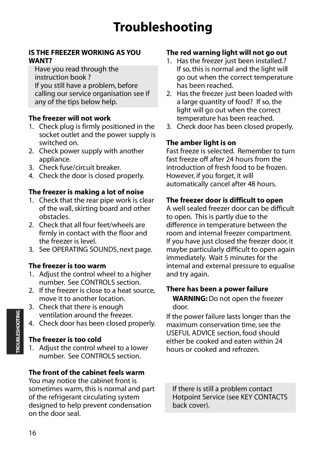 Hotpoint FZM80 manual Troubleshooting, Is the Freezer Working AS YOU WANT? 