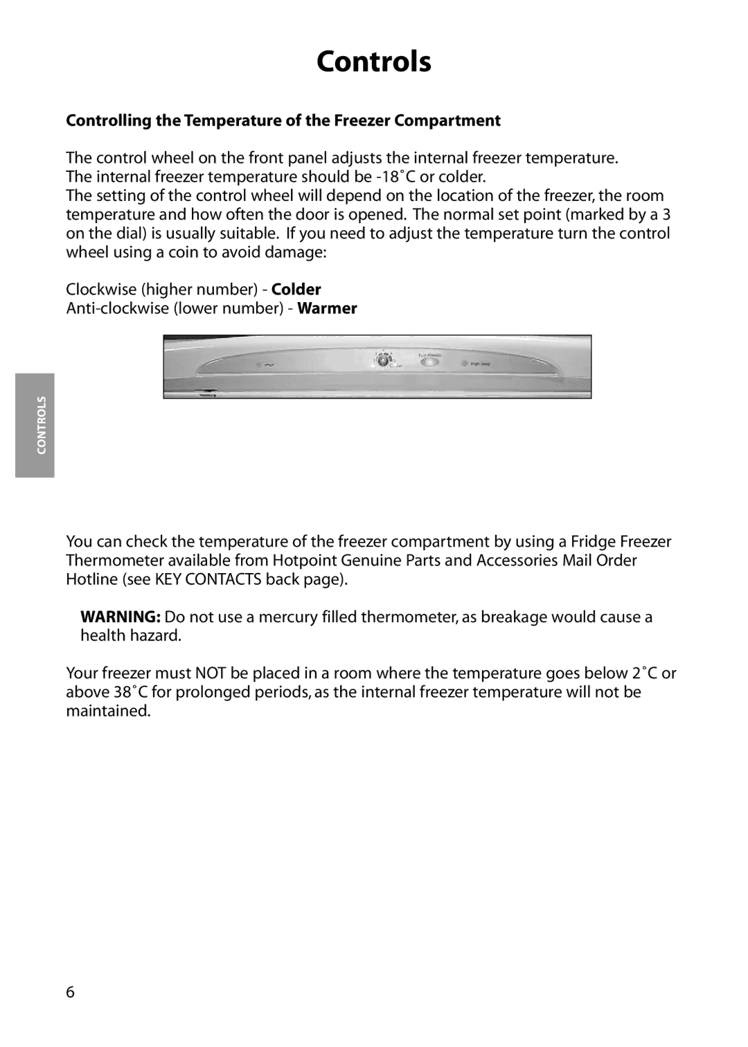 Hotpoint FZA84, FZM84, FZA54, FZM54 manual Controls, Controlling the Temperature of the Freezer Compartment 