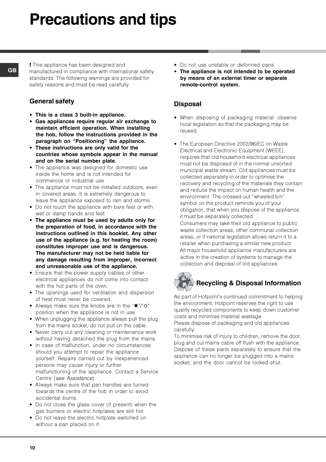 Hotpoint G750, G760 operating instructions Precautions and tips, General safety, Recycling & Disposal Information 