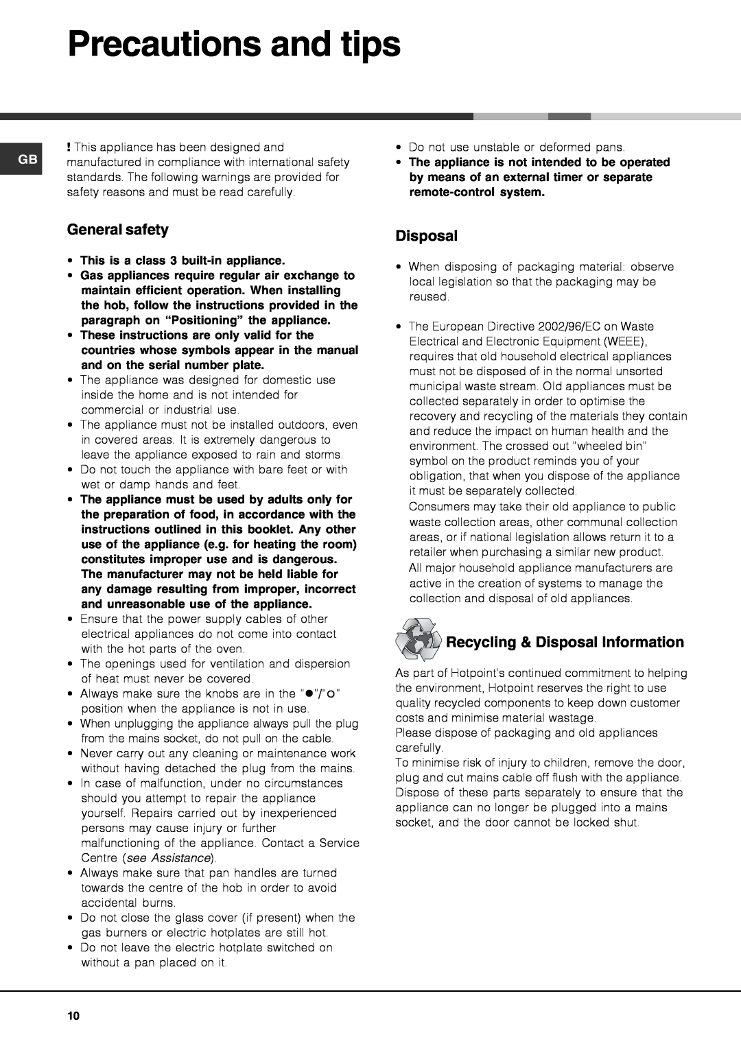 Hotpoint G750, G760 operating instructions Precautions and tips, General safety, Recycling & Disposal Information 