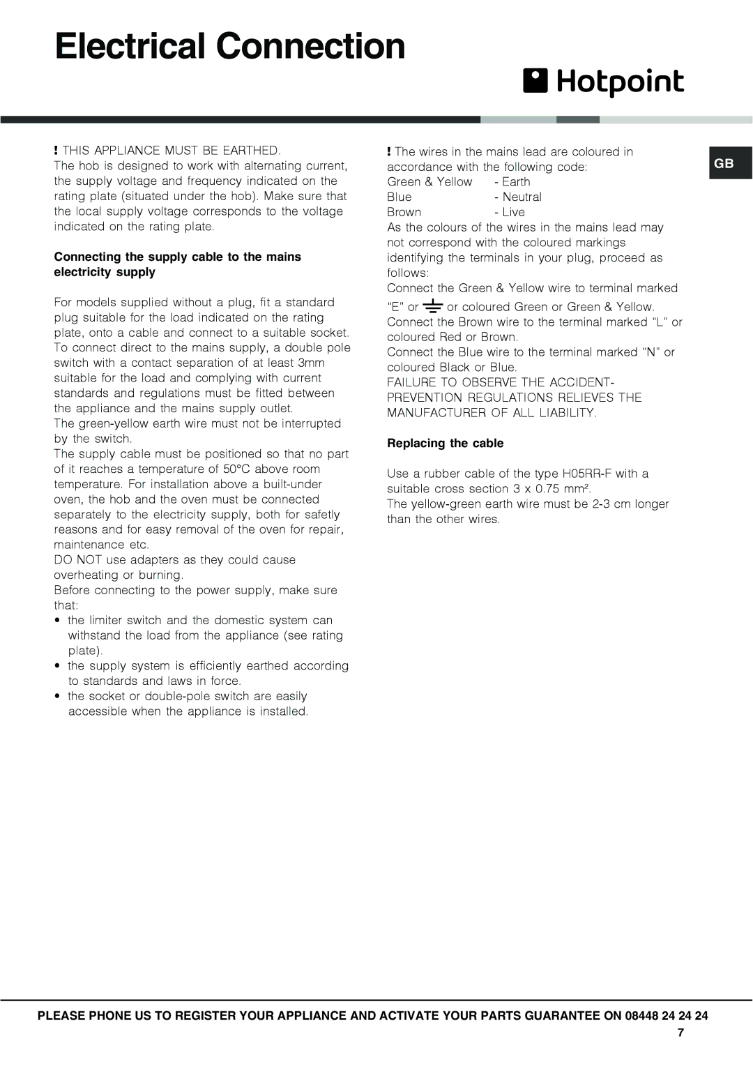 Hotpoint GC640IX specifications Electrical Connection, This Appliance Must be Earthed 