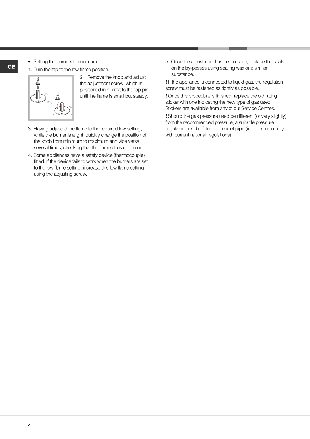 Hotpoint GE641TX, GE640X, GE640TX specifications Positioned in or next to the tap pin 