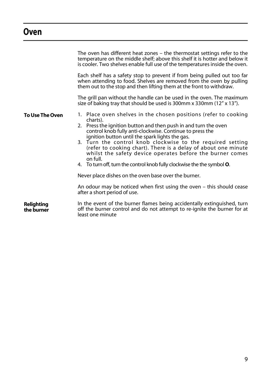 Hotpoint GWL32, GW32 manual To Use The Oven Relighting the burner 