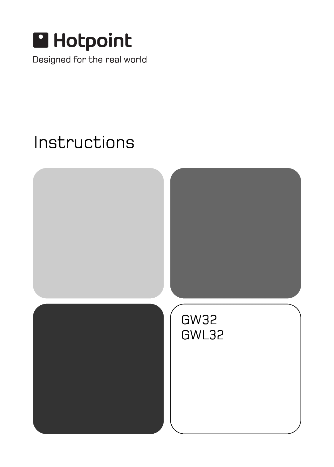 Hotpoint manual Instructions, GW32 GWL32 