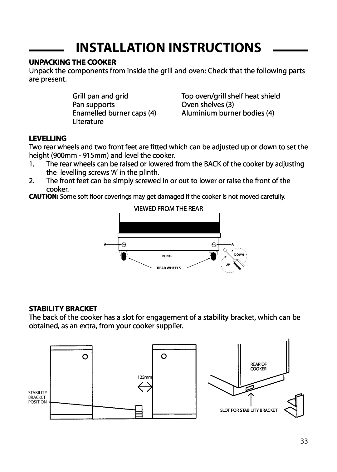 Hotpoint GW54, GW66, GW62, 6 DOG manual Unpacking The Cooker, Levelling, Stability Bracket, Installation Instructions 