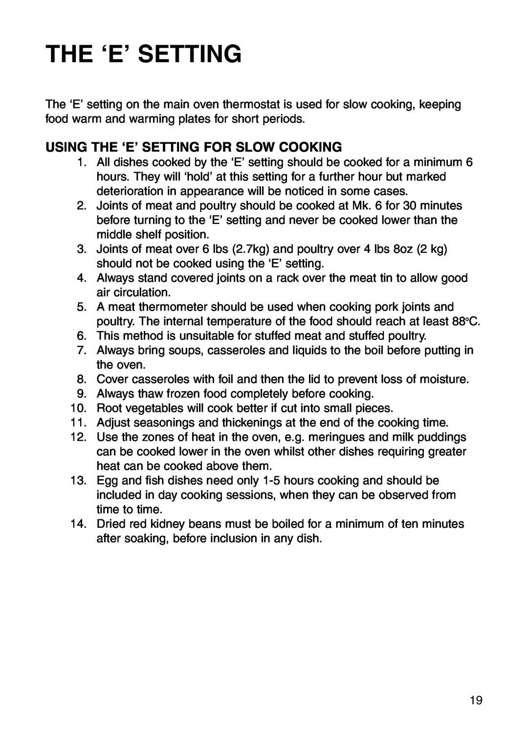 Hotpoint GW81 manual Using The ‘E’ Setting For Slow Cooking 