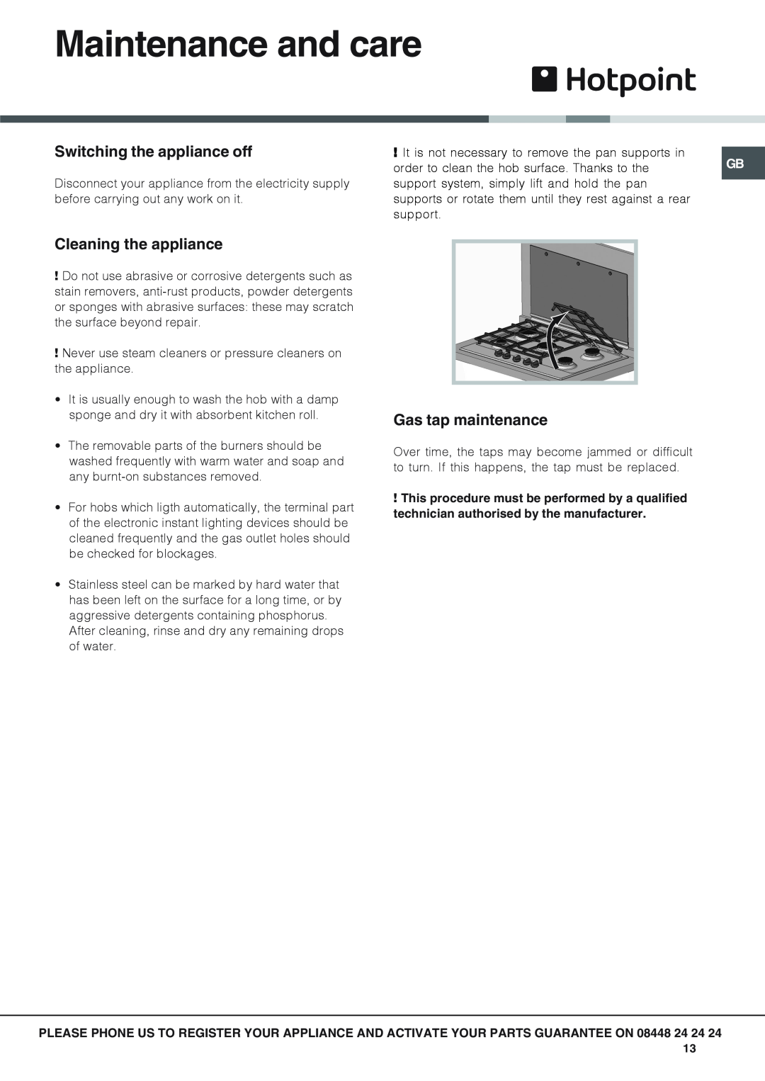 Hotpoint GA 630 RTX Maintenance and care, Switching the appliance off, Cleaning the appliance, Gas tap maintenance 