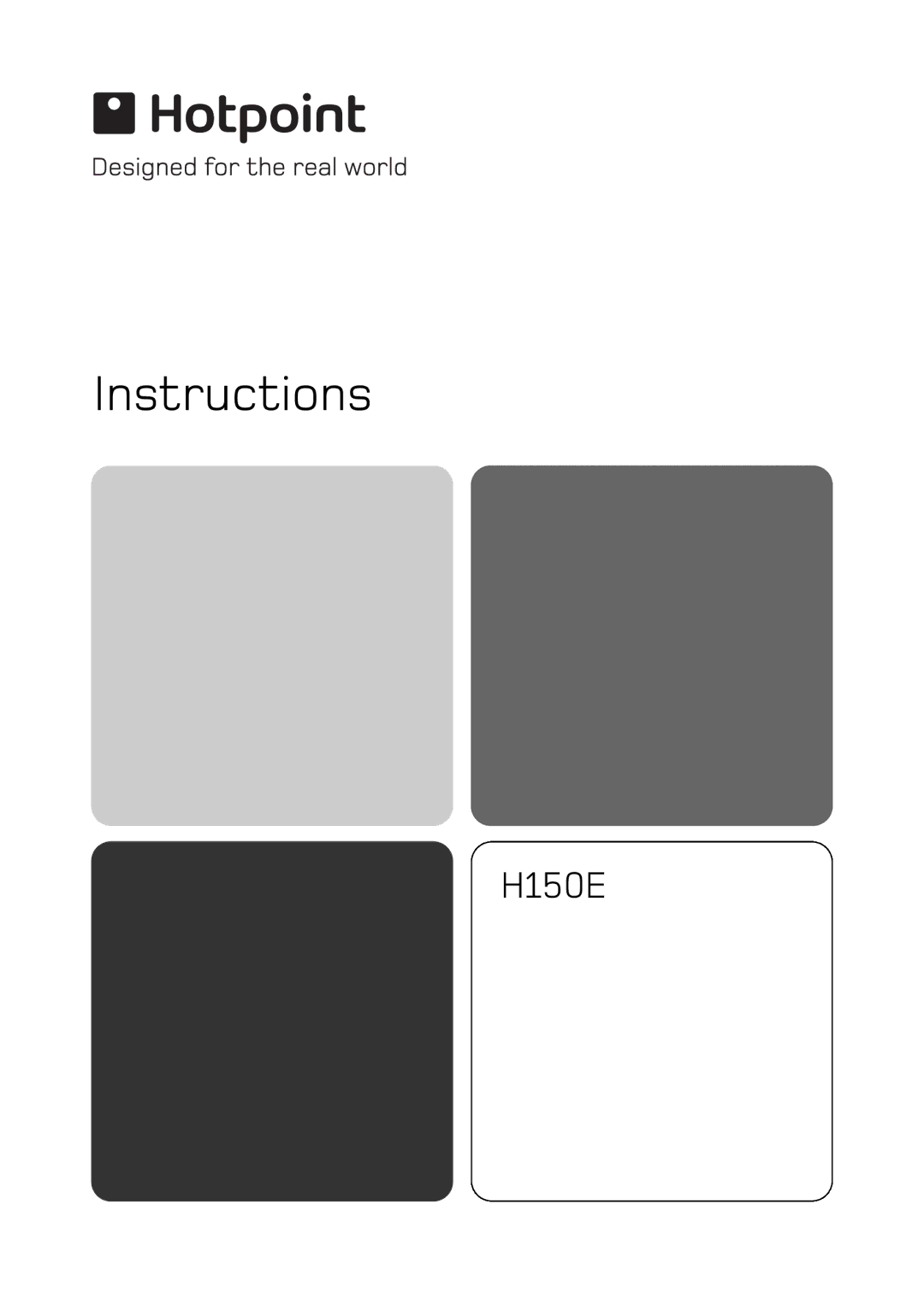 Hotpoint H150E manual Instructions 