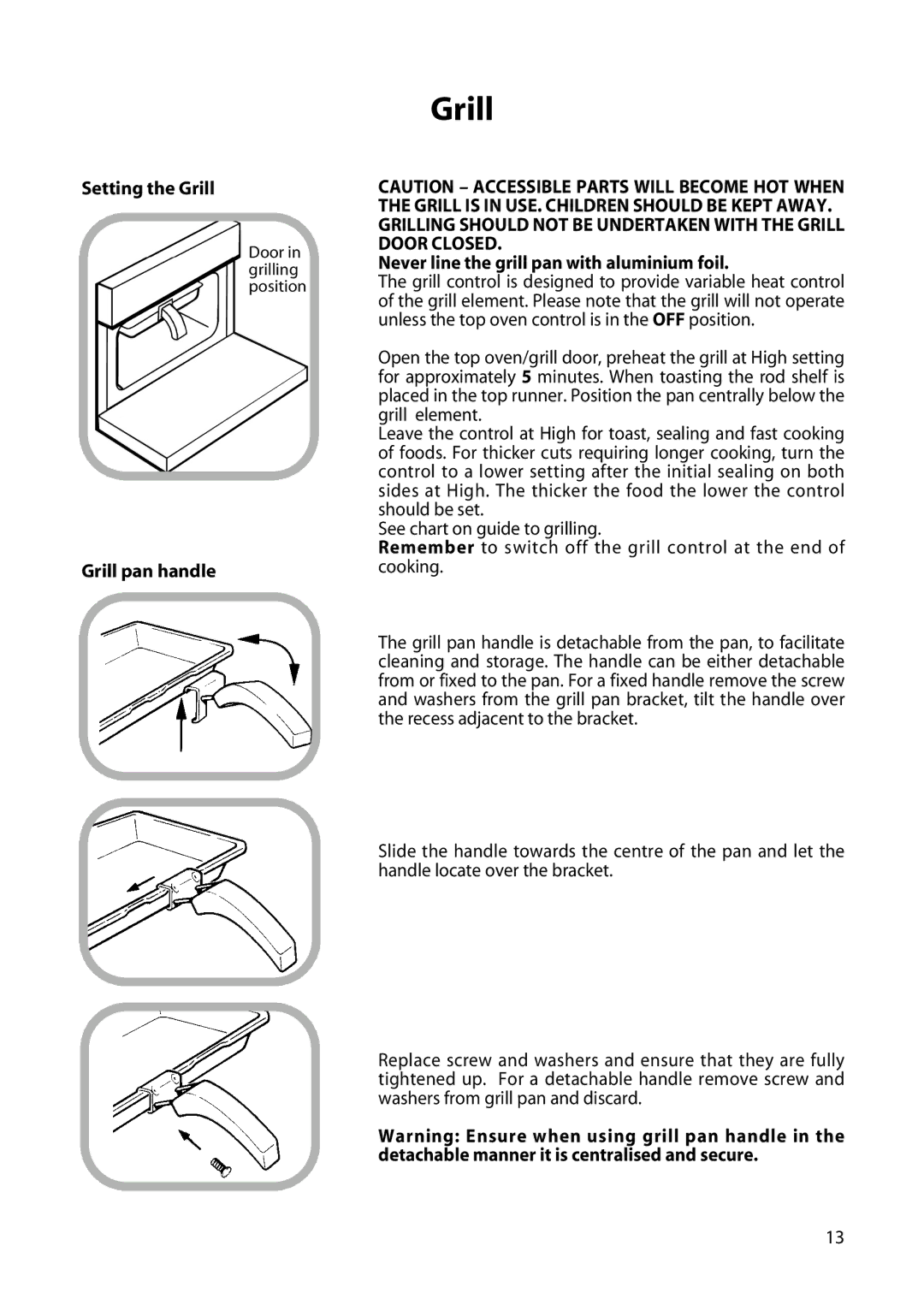 Hotpoint H250E manual Setting the Grill, Grill pan handle, Never line the grill pan with aluminium foil 