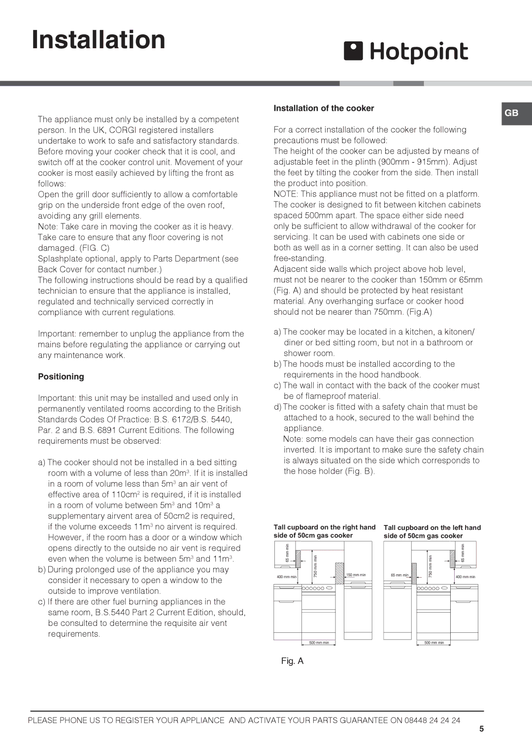 Hotpoint 50cm Gas Cooker, HAGL 51 P, HAGL 51 K installation instructions Positioning, Installation of the cooker 