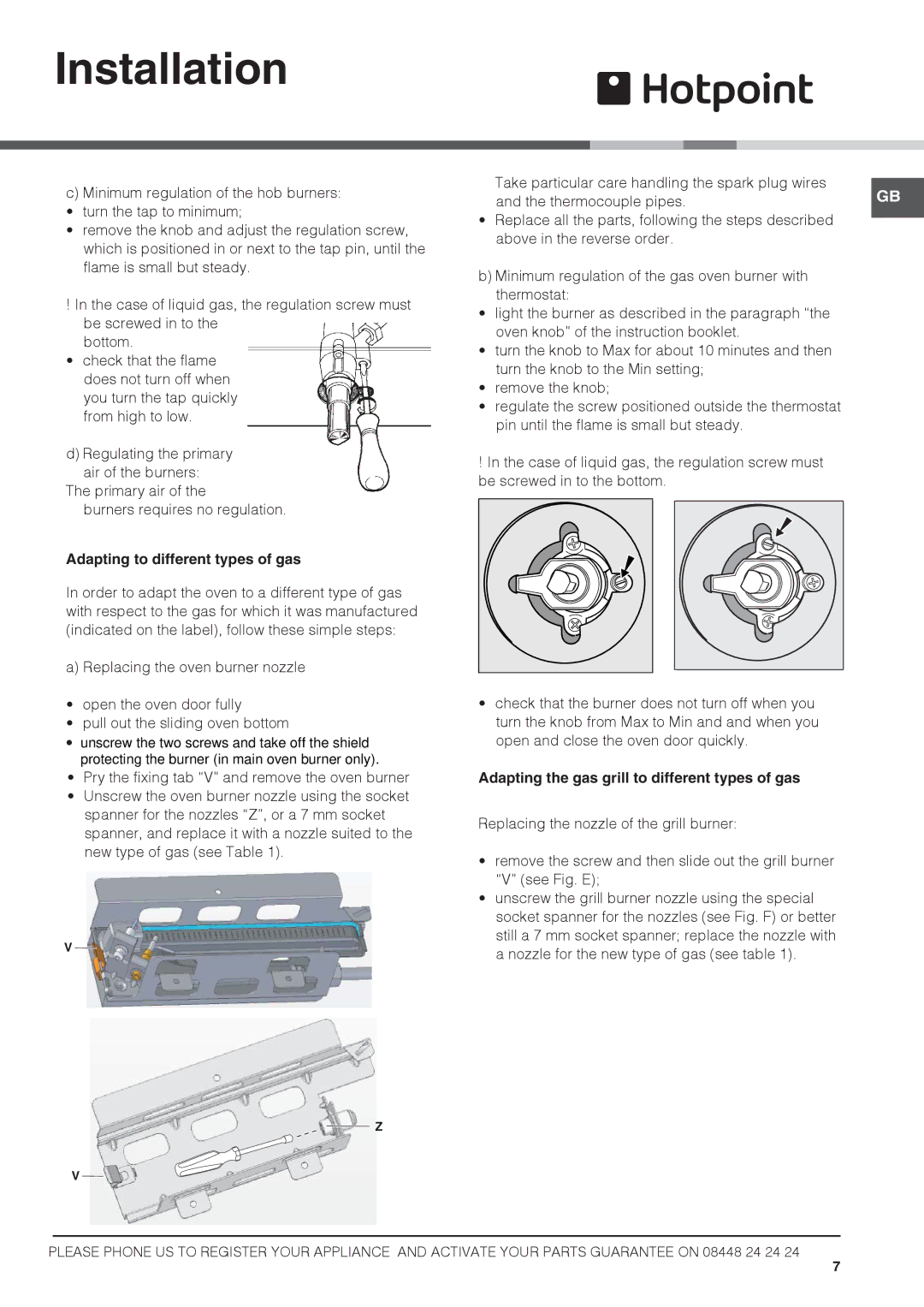 Hotpoint HAGL 51 K, HAGL 51 P, 50cm Gas Cooker Adapting to different types of gas, Thermocouple pipes 