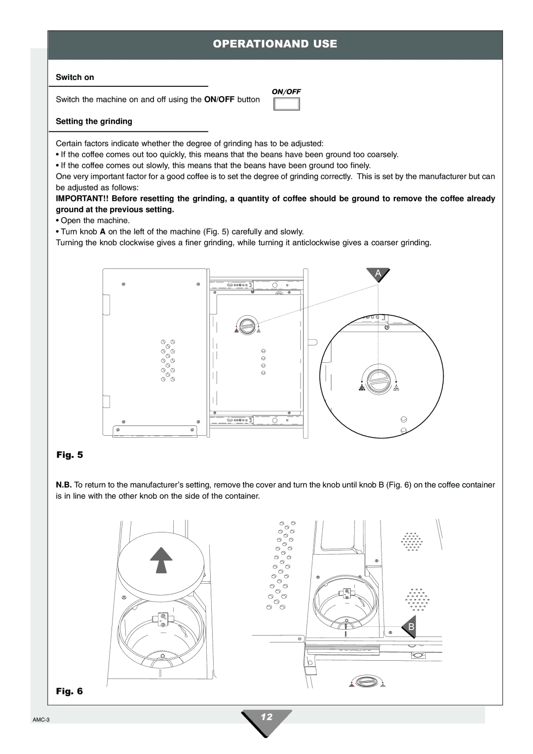 Hotpoint HCM60 manual Operationand USE, Switch on, Setting the grinding 