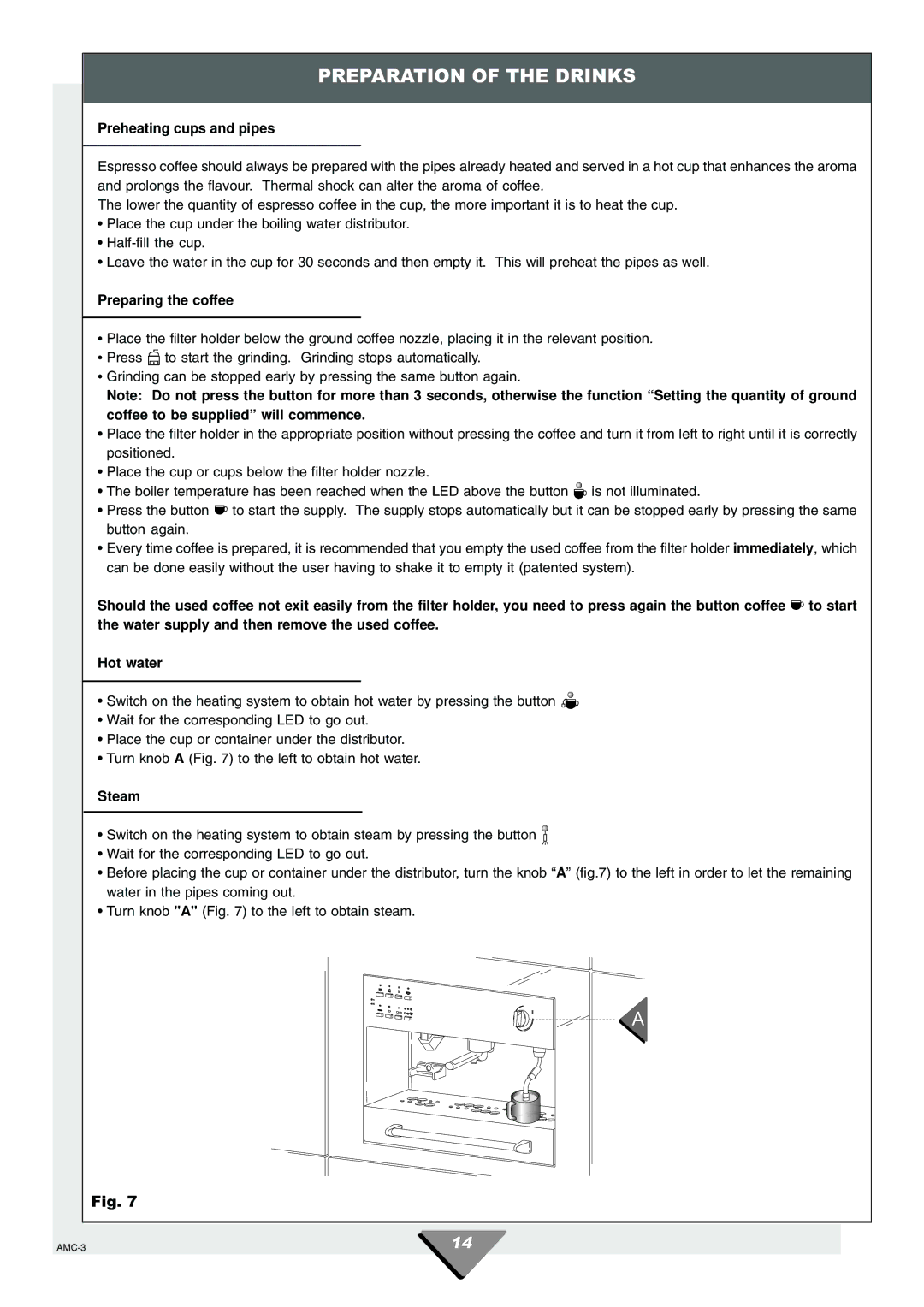 Hotpoint HCM60 manual Preparation of the Drinks, Preheating cups and pipes, Preparing the coffee, Steam 