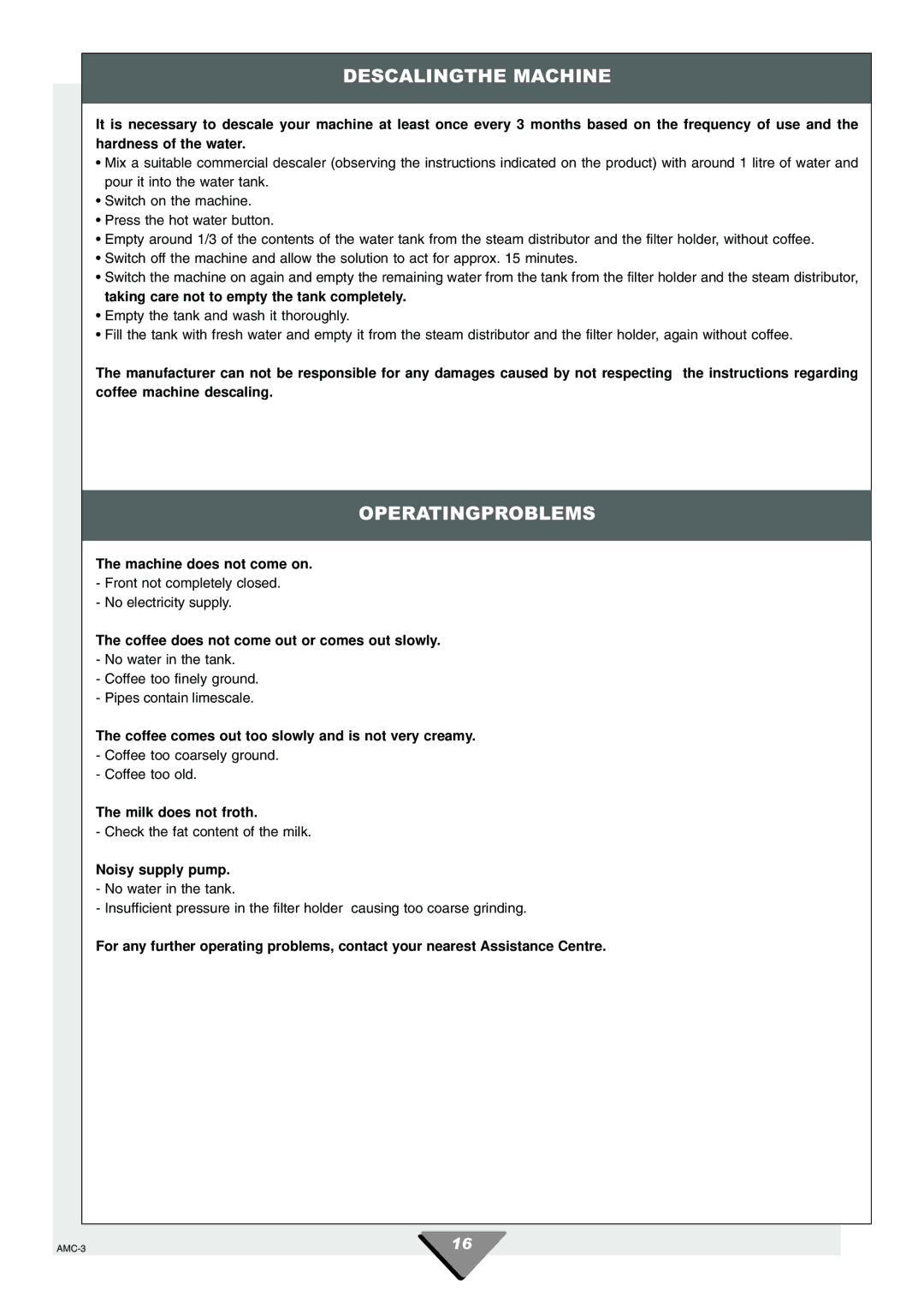 Hotpoint HCM60 manual Descalingthe Machine, Operatingproblems 