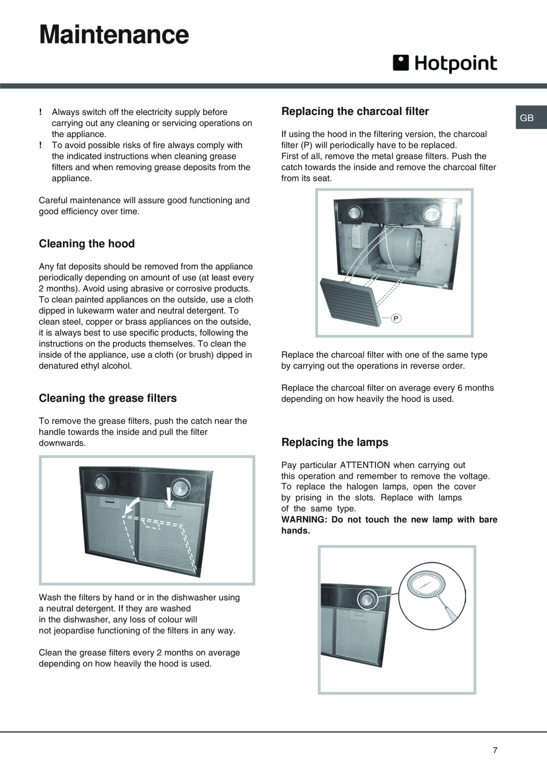 Hotpoint HD 93 X manual Maintenance, Cleaning the hood, Cleaning the grease filters, Replacing the charcoal filter 