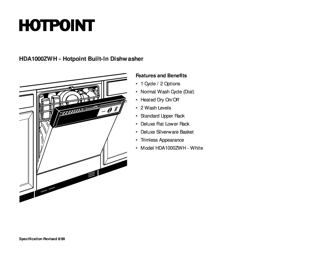 Hotpoint HDA1000ZWH - Hotpoint Built-InDishwasher, Features and Benefits, Cycle / 2 Options Normal Wash Cycle Dial 