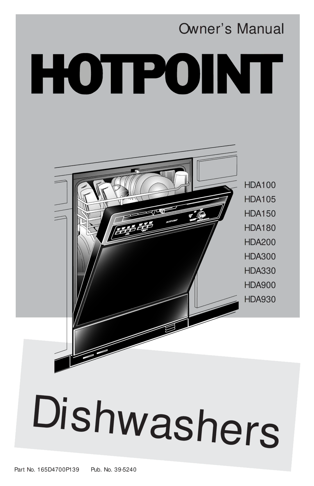 Hotpoint HDA105, HDA150, HDA180, HDA200, HDA100, HDA300, HDA330, HDA900, HDA930 owner manual Part No D4700P139 