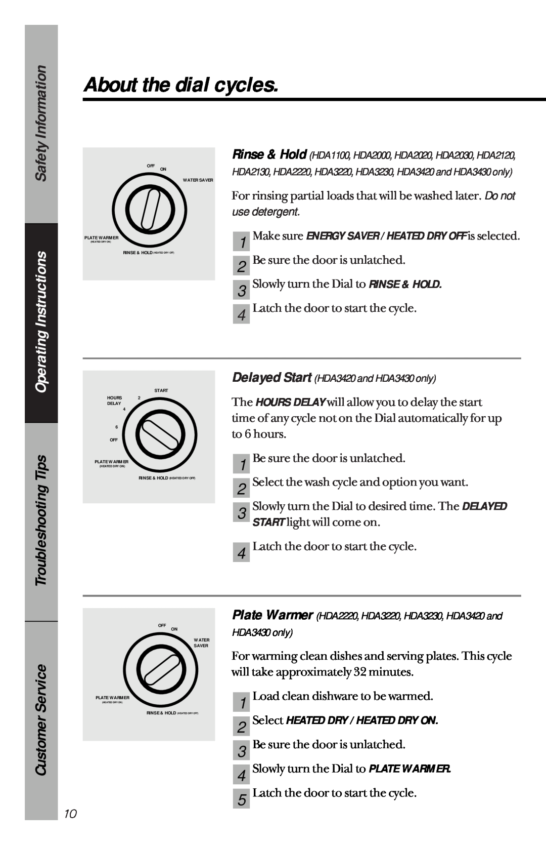 Hotpoint HDA2120 About the dial cycles, Service, Customer, use detergent, Safety Information, Operating Instructions 
