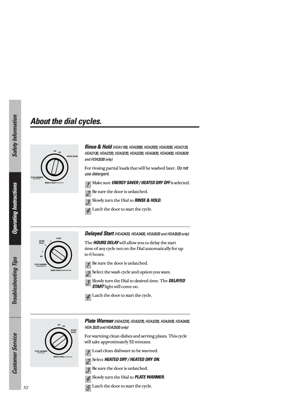 Hotpoint HDA3530, HDA3520 owner manual About the dial cycles, Troubleshooting Tips, Safety Information, Customer Service 