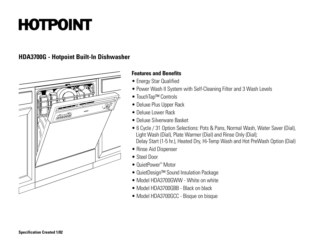 Hotpoint HDA3700GBB, HDA3700GWW, HDA3700GCC dimensions Features and Benefits 