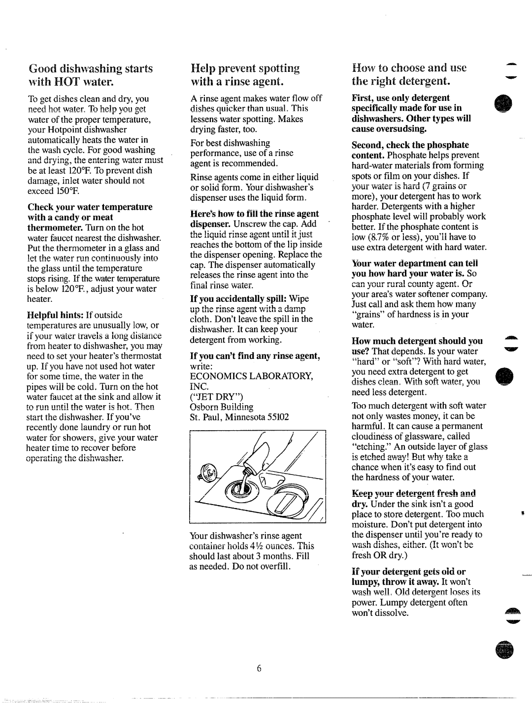 Hotpoint HDA487 manual Economicslaboratory INC, Keepyourdetergentfreshand dry.Underthe sinkisn’ta good 