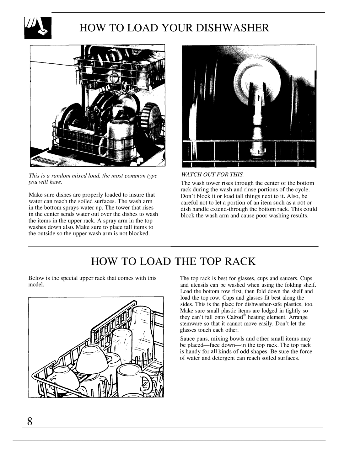 Hotpoint HDA750 warranty HOW to Load Your Dishwasher, HOW to Load the TOP Rack 