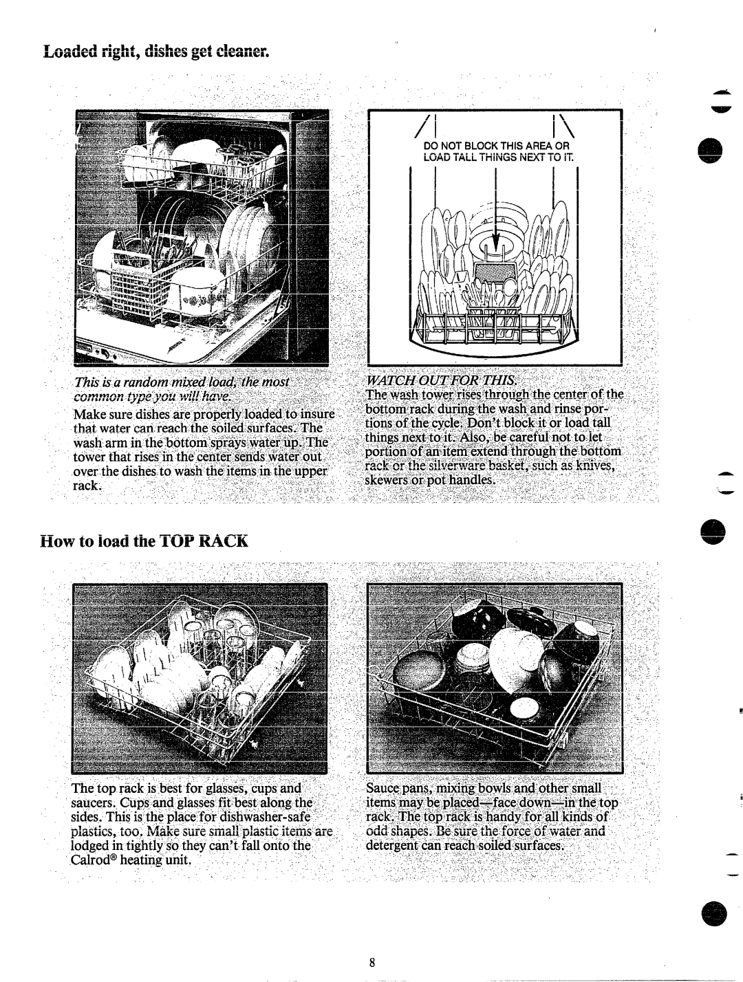 Hotpoint HDA795 manual Loadedtight,dishesgetcleaner, How to loadtheTOPMCK 