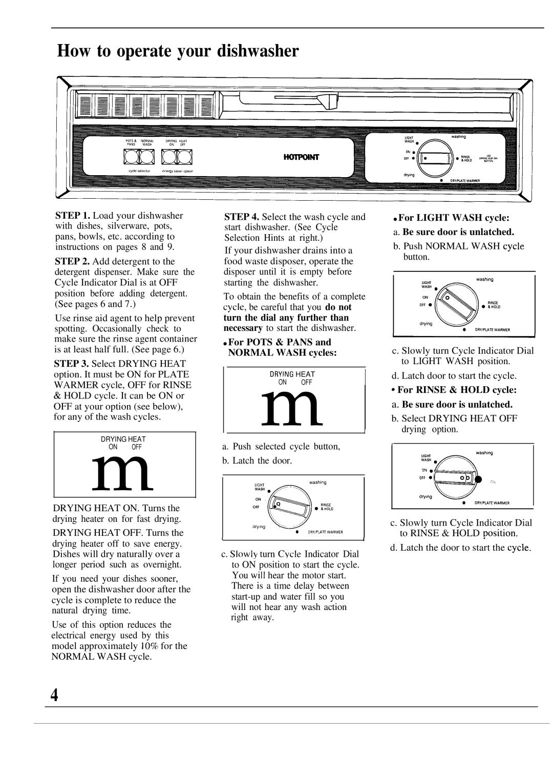 Hotpoint HDA829 warranty How to operate your dishwasher, For Pots & Pans and Normal Wash cycles 