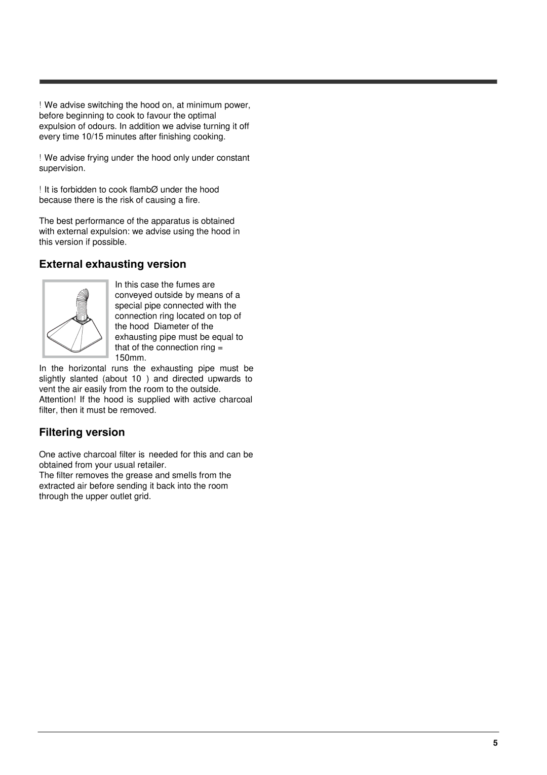 Hotpoint HE63 HE73 HE93 manual External exhausting version, Filtering version 