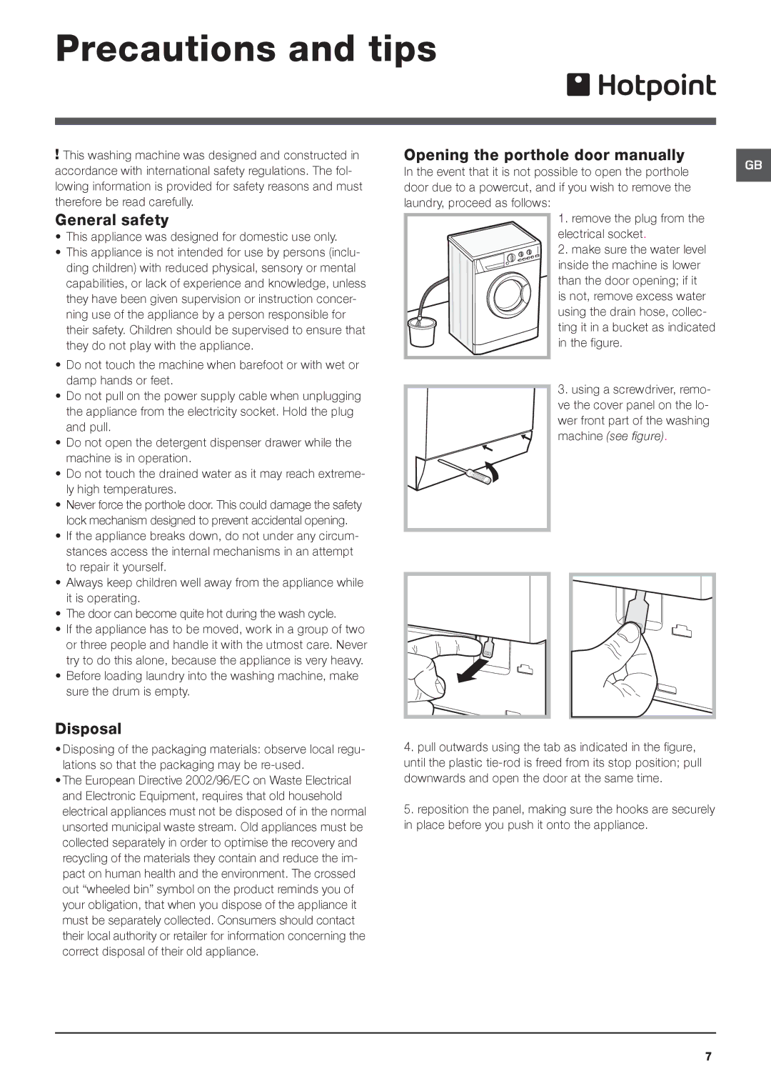 Hotpoint HE7L 492 Precautions and tips, General safety, Disposal, Opening the porthole door manually 