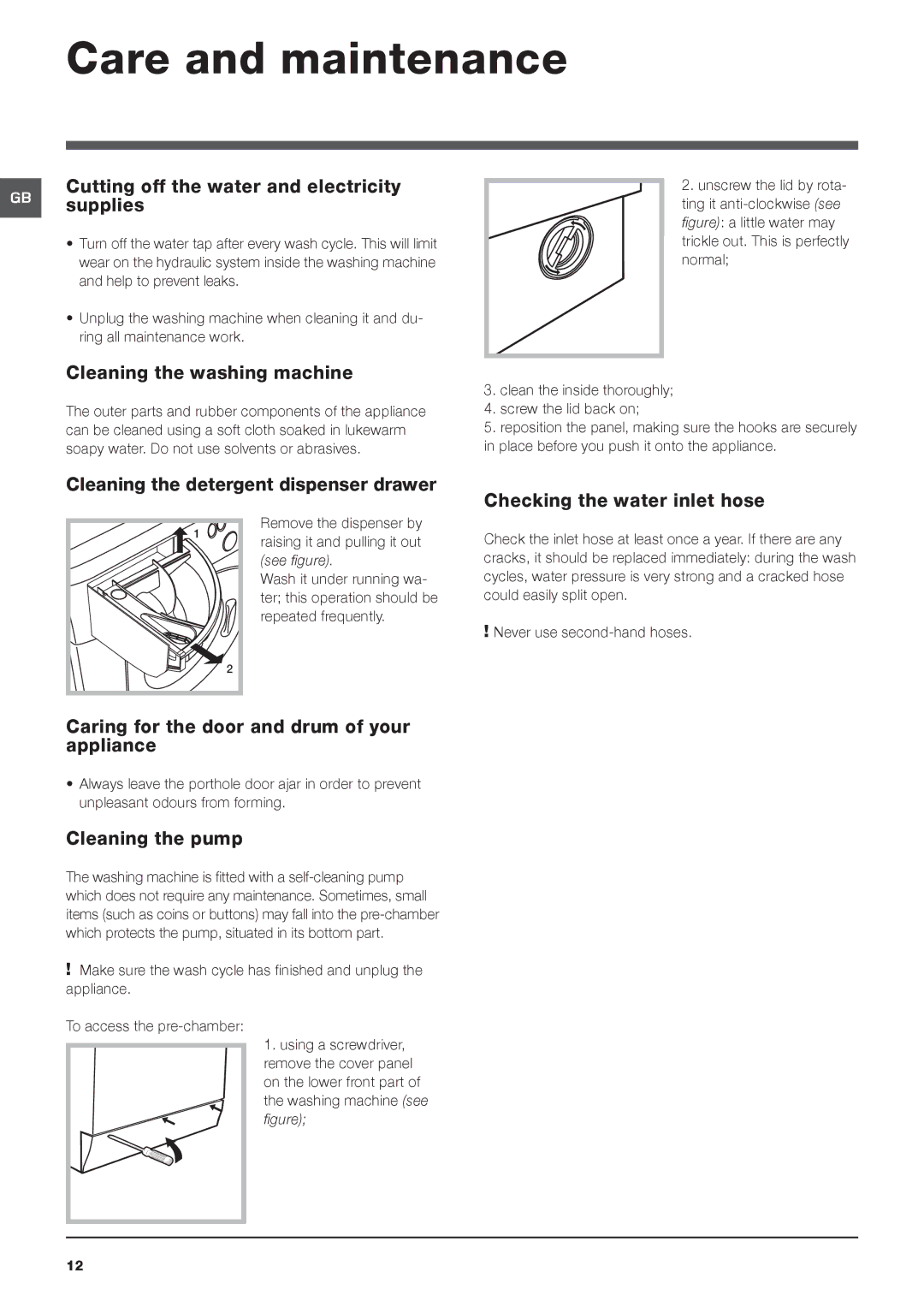 Hotpoint HF6B 351 Care and maintenance, Cutting off the water and electricity GB supplies, Cleaning the washing machine 