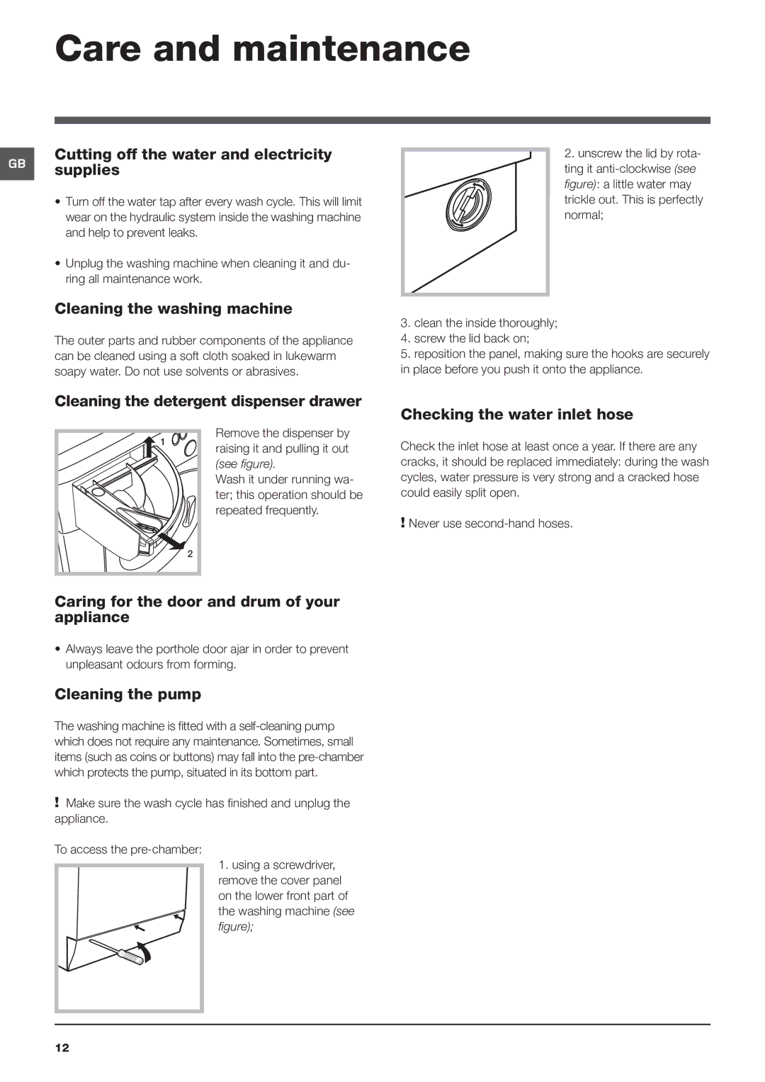 Hotpoint HF8B 593 Care and maintenance, Cutting off the water and electricity GB supplies, Cleaning the washing machine 