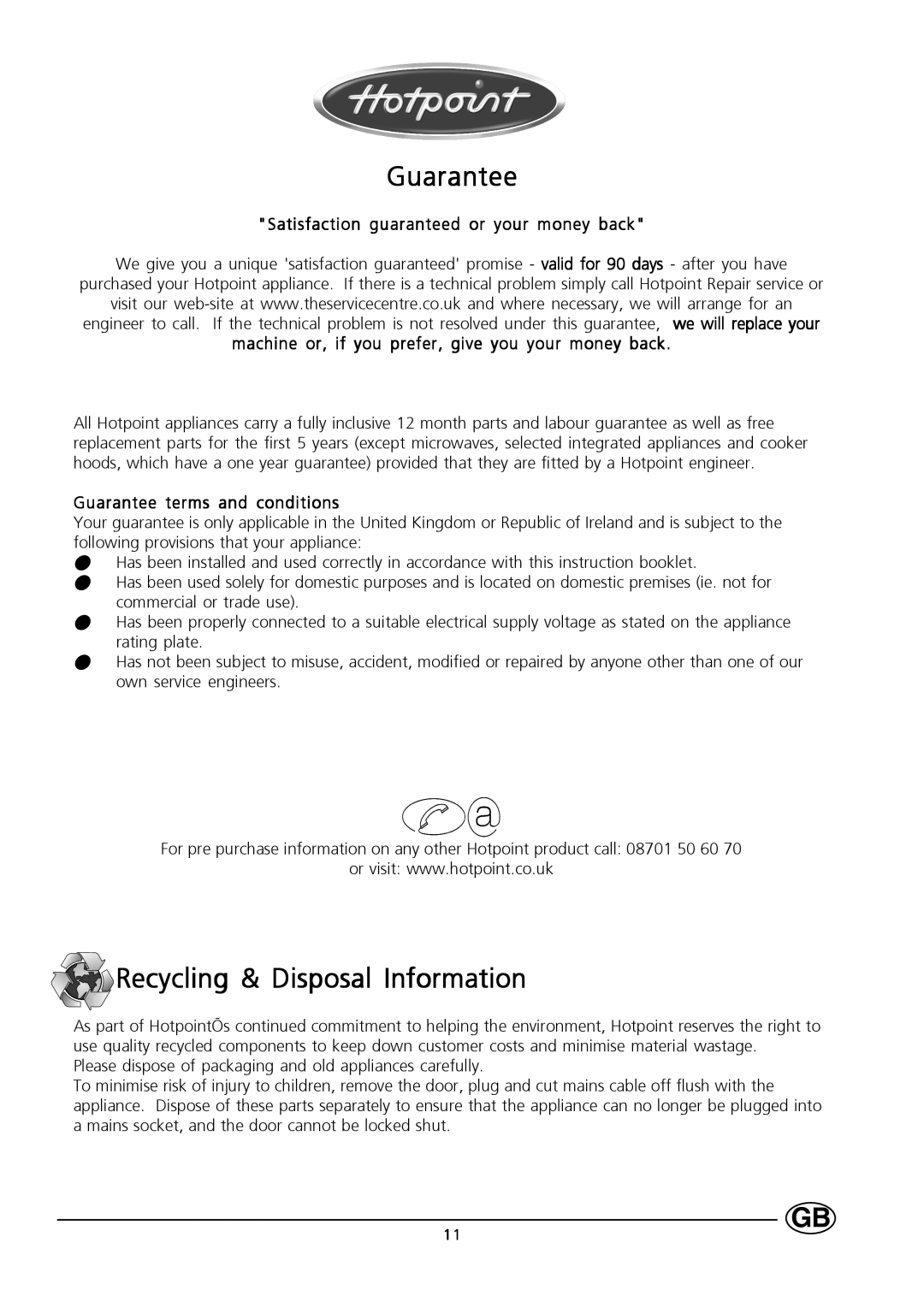 Hotpoint HL161I manual Guarantee, Recycling & Disposal Information, Satisfaction guaranteed or your money back 