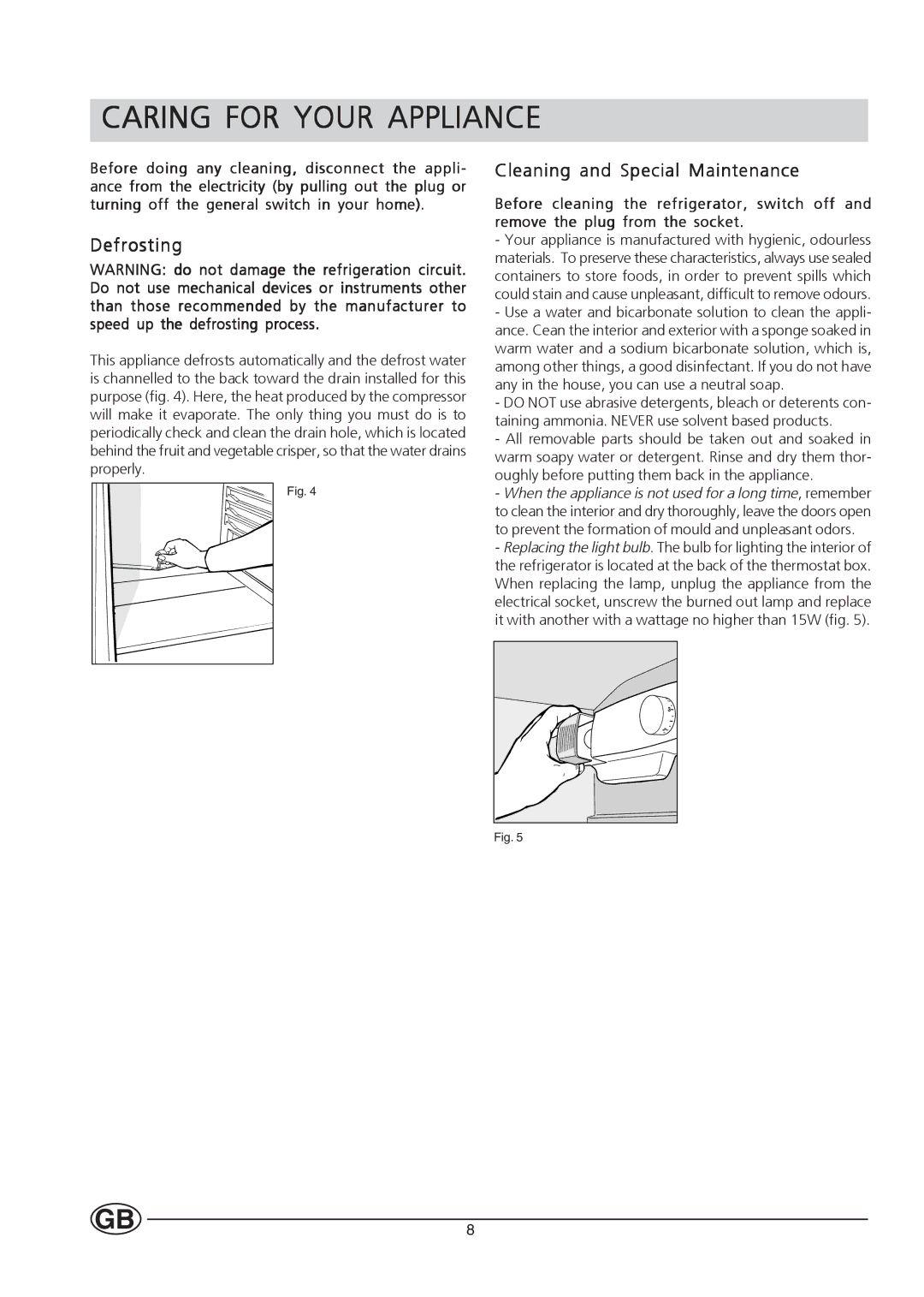 Hotpoint HL232I manual Caring for Your Appliance, Defrosting, Cleaning and Special Maintenance 