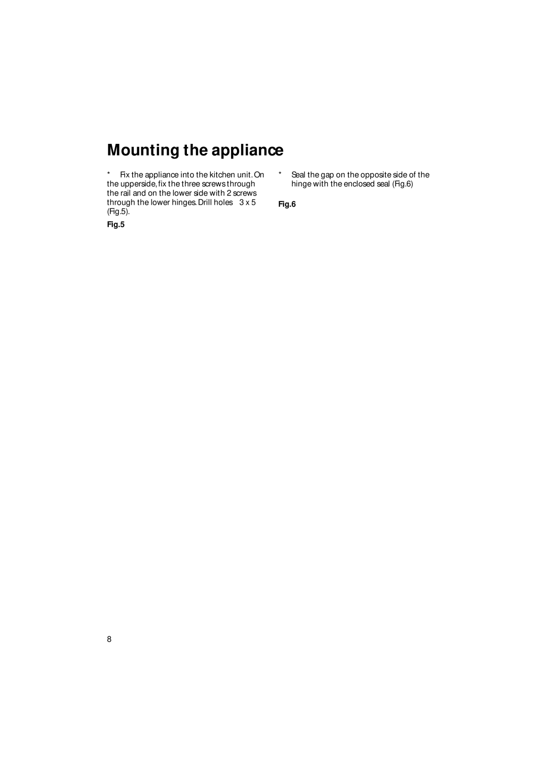 Hotpoint HM311i manual Mounting the appliance 