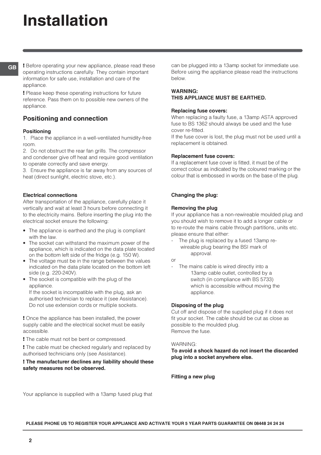 Hotpoint HOTPOINT REFRIGERATOR/FREEZER COMBINATION, HM315NI, HM325NI manual Installation, Positioning and connection 