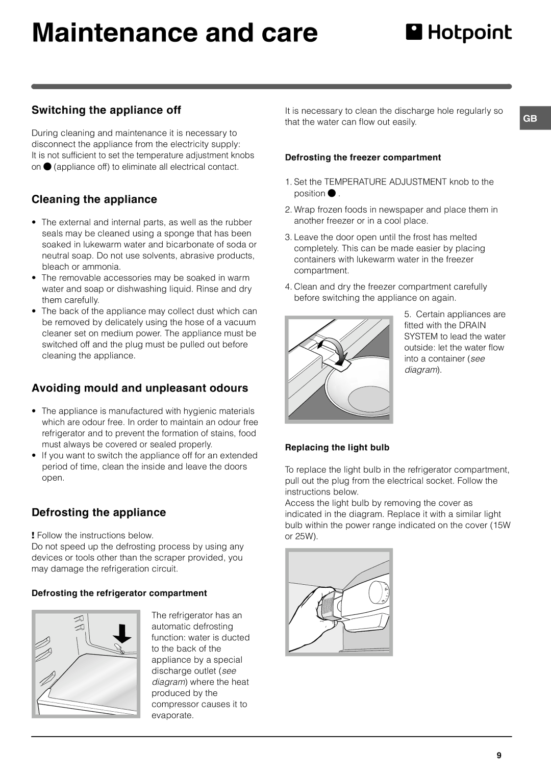 Hotpoint HM315NI manual Maintenance and care, Switching the appliance off, Cleaning the appliance, Defrosting the appliance 