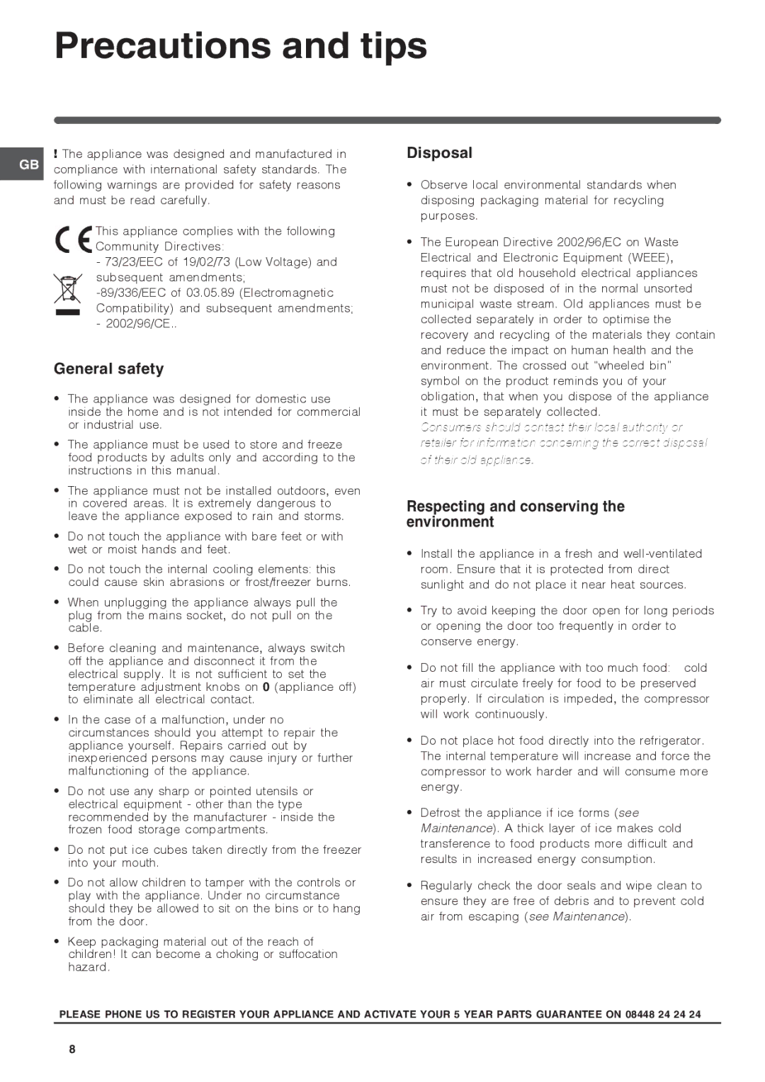 Hotpoint hm315x f Precautions and tips, General safety, Disposal, Respecting and conserving the environment 