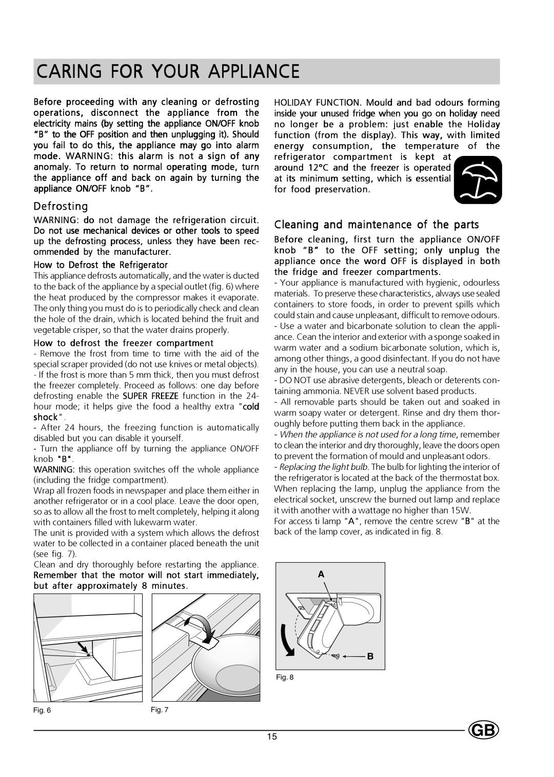 Hotpoint HMS313I manual Caring for Your Appliance, Defrosting, Cleaning and maintenance of the parts 