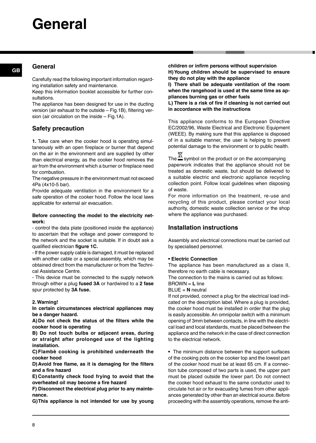 Hotpoint HD 6 General, Safety precaution, Before connecting the model to the electricity net- work, Electric Connection 