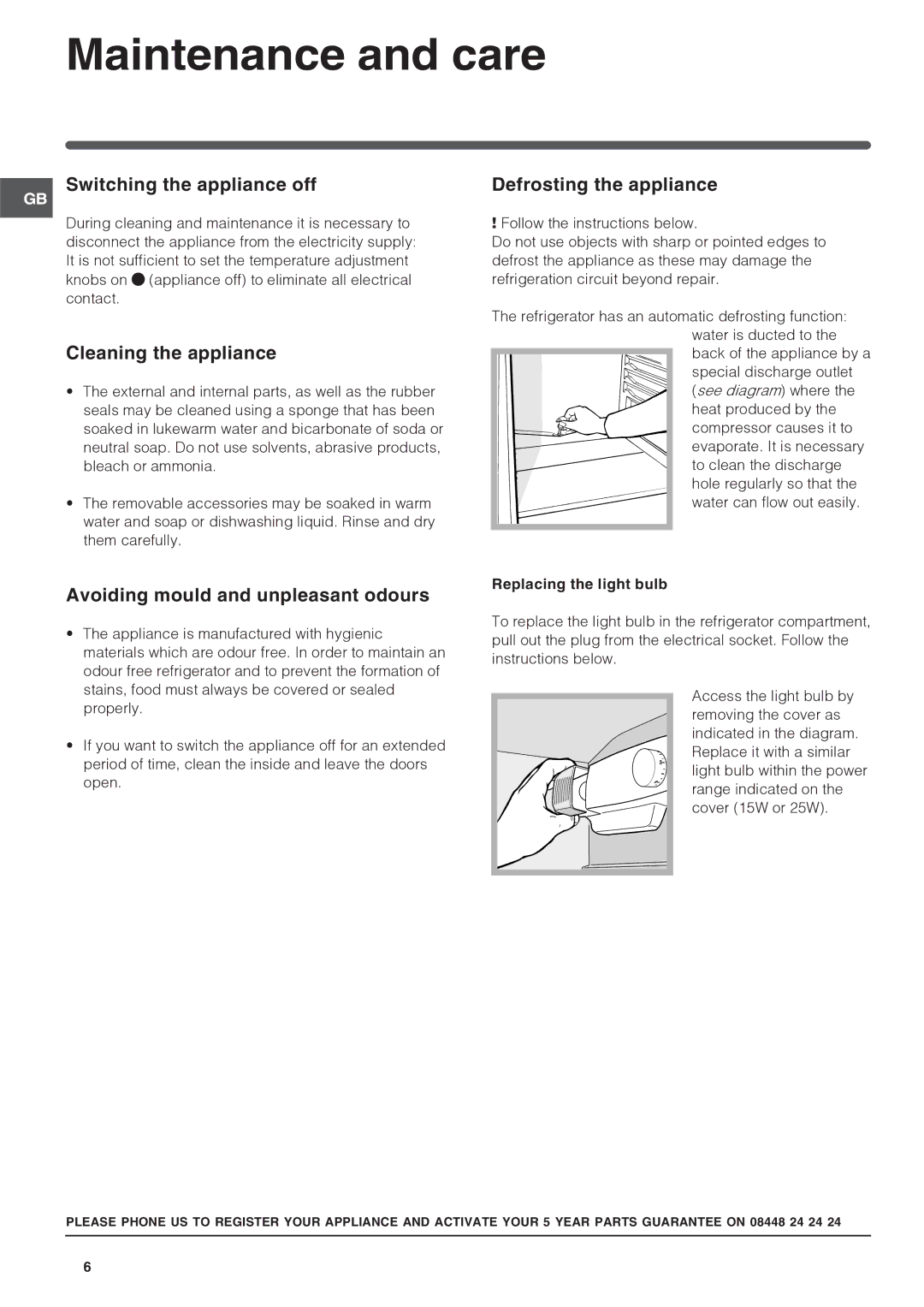 Hotpoint HS16XX manual Maintenance and care, Switching the appliance off, Cleaning the appliance, Defrosting the appliance 